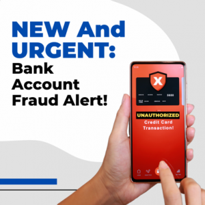 Urgent Bank Account Fraud Alert