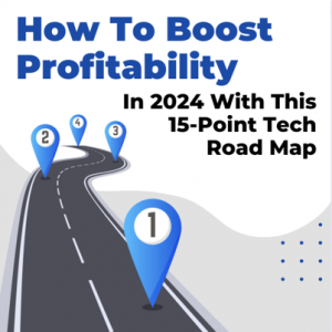 Boost Profitability With This 15-Point Tech Road Map